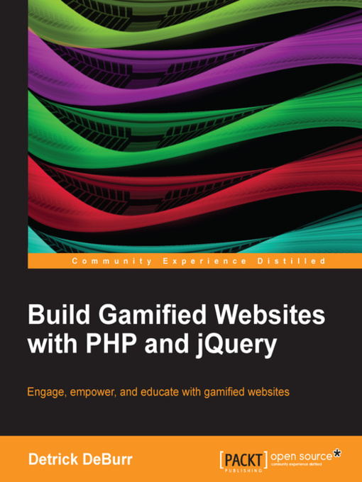 Title details for Build Gamified Websites with PHP and jQuery by Detrick DeBurr - Available